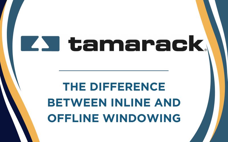 Inline and Offline Windowing
