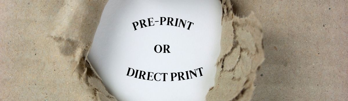 Corrugated Packaging Printing: Direct or Pre-Print?